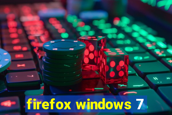 firefox windows 7